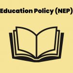 National Education Policy (NEP)